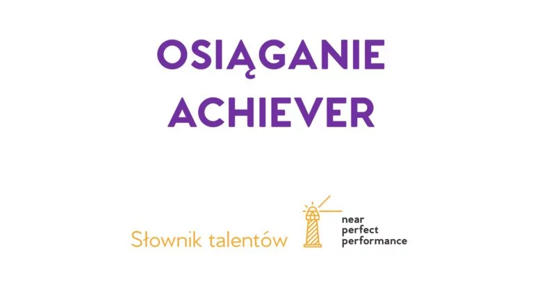Osiąganie (Achiever)