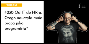 Czego nauczyła mnie praca jako programista?