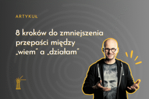 jak zacząć działać?