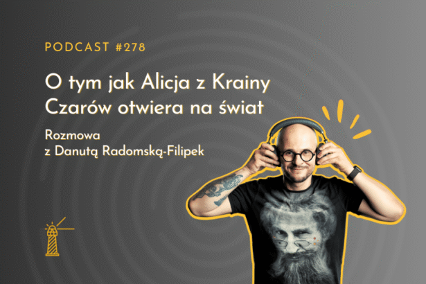 O tym jak Alicja z Krainy Czarów otwiera na świat