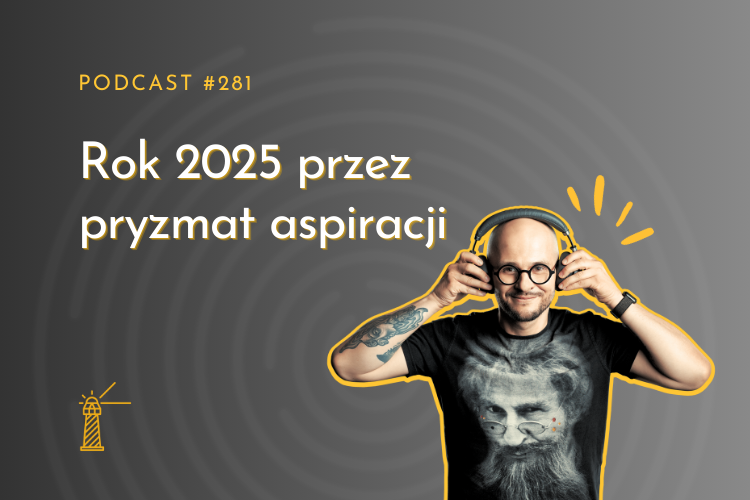 Rok 2025 przez pryzmat aspiracji